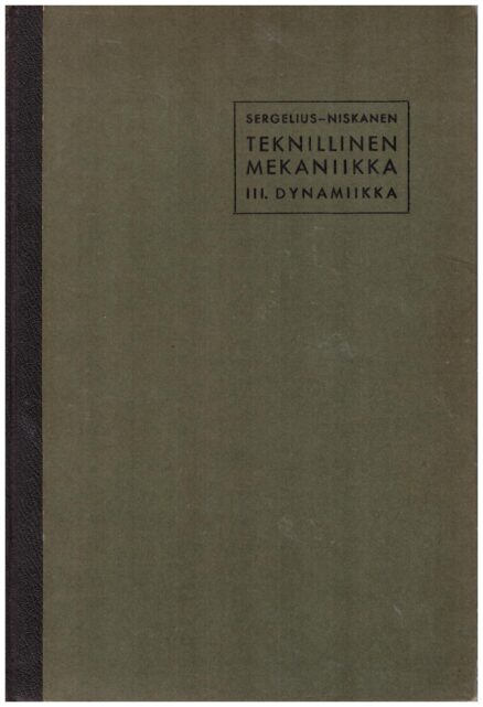 Teknillinen mekaniikka III - Dynamiikka