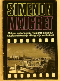 Maigret epäonnistuu - Maigret ja kuollut kauppamatkustaja - Maigret ja vanhukset