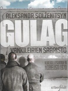 Gulag - Vankileirien saaristo