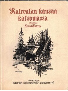Kalevalan kansaa katsomassa - Muistiinpanoja Kauko-Karjalan retkeltä 1892