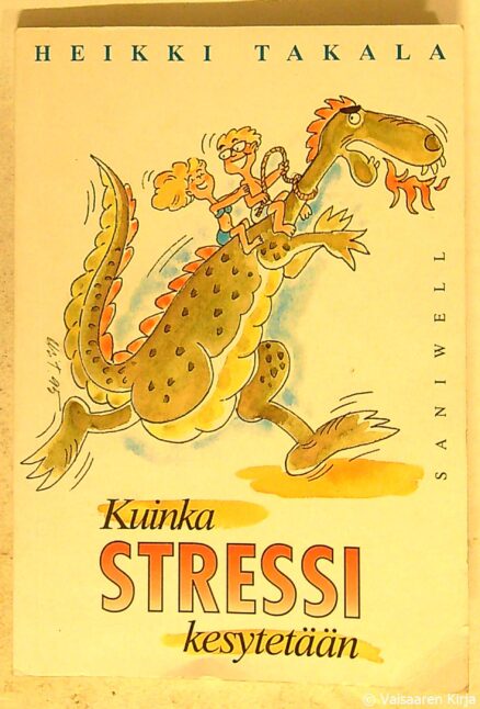 Kuinka stressi kesytetään