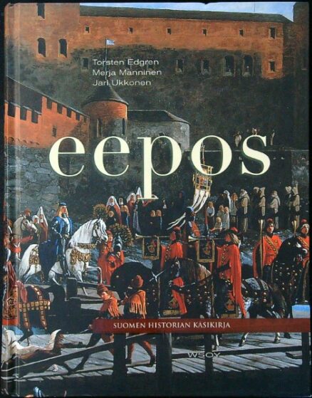 Eepos : Suomen historian käsikirja