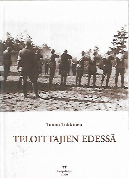 Teloittajien edessä