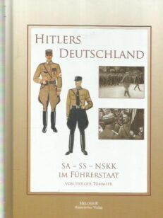 Hitlers Deutschland - SA - SS - NSKK im Führerstaat