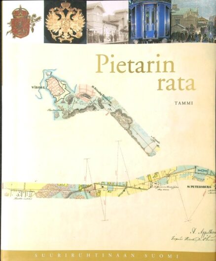 Pietarin rata - Rajamaasta maailmalle