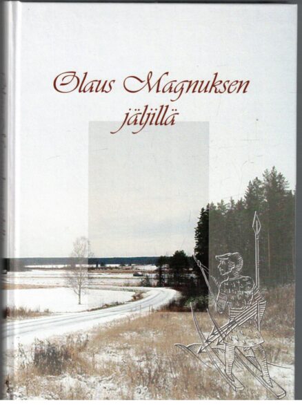 Olaus Magnuksen jäljillä Oulun historiaseuran 70-vuotisjuhlakirja
