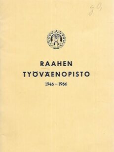 Raahen Työväenopisto 1946-1966
