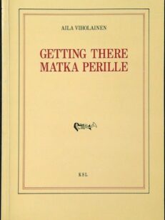 Getting there - matka perille