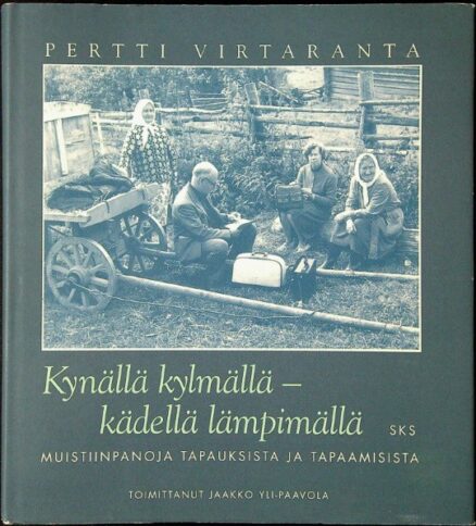 Kynällä kylmällä - kädellä lämpimällä - Muistiinpanoja tapauksista ja tapaamisista