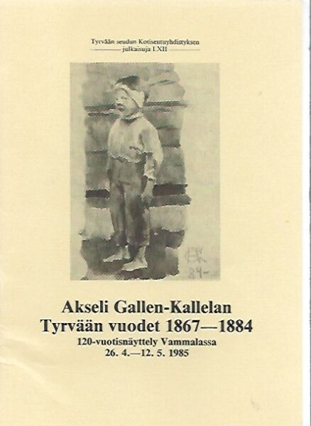 Akseli Gallen-Kallelan Tyrvään vuodet 1867-1884