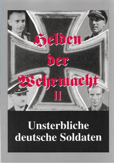 Helden der Wehrmacht II