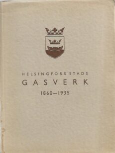 Helsingfors stads gasverk 1860-1935