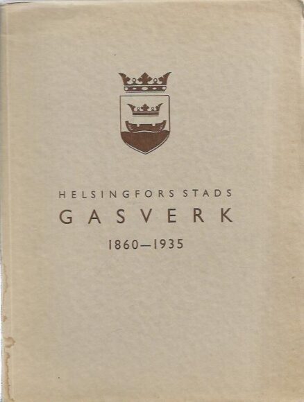 Helsingfors stads gasverk 1860-1935