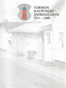 Tornion kaupungin energialaitos 1911-1986