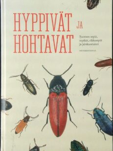 Hyppivät ja hohtavat - Suomen sepät, sepikät, rikkasepät ja jalokuoriaiset