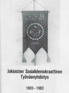 Jokioisten Sosialidemokraattinen Työväenyhdistys 1903-1983