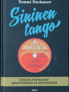 Sininen tango - Esseitä populaarikulttuurista ja historiasta