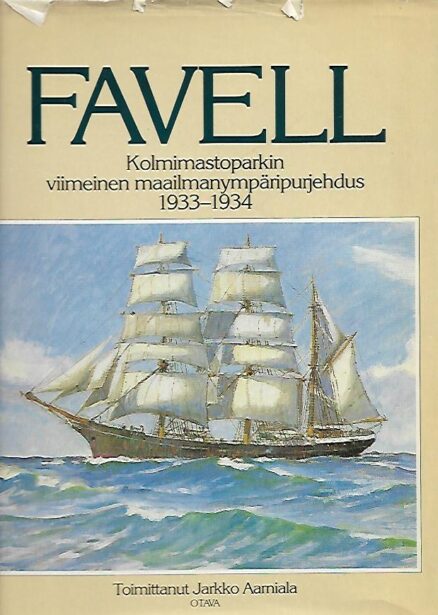 Favell - Kolmimastoparkin viimeinen maailmanympäripurjehdus 1933-1934