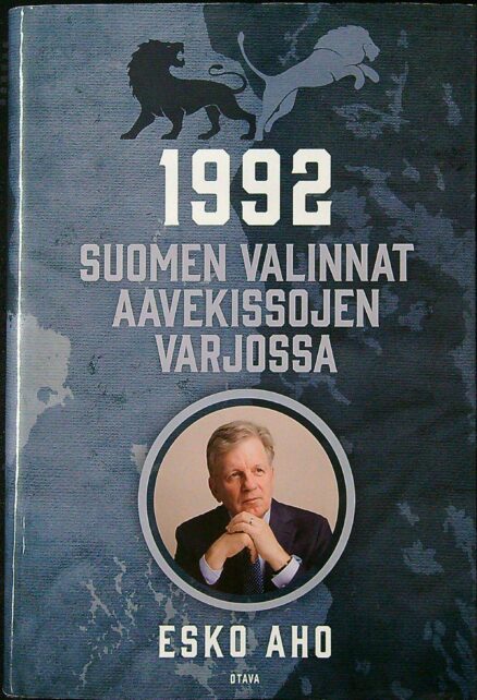 1992 : Suomen valinnat aavekissojen varjossa