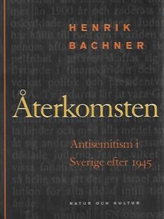 Återkomsten - Antisemitism i Sverige efter 1945