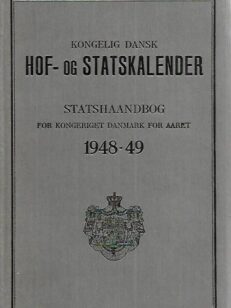 Kongelig dansk hof og statskalender - Statshaandbog for kongeriget Danmark for aaret 1948-49
