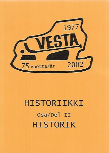 Vesta 75 vuotta/år - 1977-2002