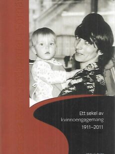 Svenska Kvinnoförbundet i Sörnäs - Ett sekel av kvinnoengagemang 1911-2011