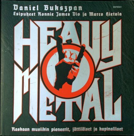 Heavy Metal - raskaan musiikin pioneerit, jättiläiset ja kapinalliset