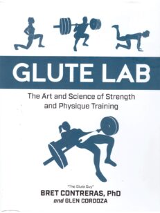 Glute Lab - The art and science of strength and physique training