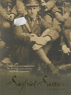 Siegfried Sassoon - A Biography
