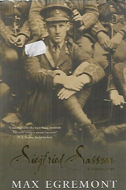 Siegfried Sassoon - A Biography