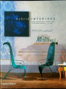 Hybrid Interiors: New Combinations for Contemporary Living