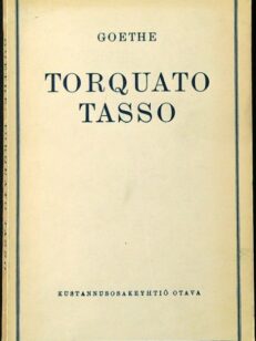 Torquato Tasso - Viisinäytöksinen näytelmä