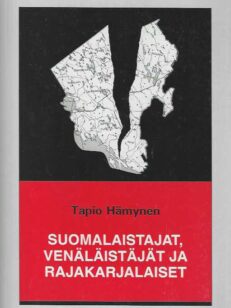 Suomalaistajat, venäläistäjät ja rajakarjalaiset Kirkko ja koulukysymys Raja-Karjalassa 1900-1923