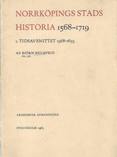 Norrköpings Stads Historia 1568-1719 osat 1-2