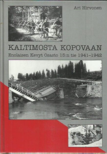 Kaltimosta Kopovaan - Enolaisen Kevyt Osasto 15:n tie 1941-1942