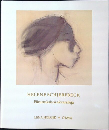 Helene Schjerfbeck - Piirustuksia ja akvarelleja