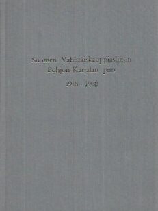 Suomen Vähittäiskauppiasliiton Pohjois-Karjalan piiri 1918-1968