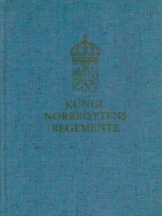 Kungl. Norrbottens regementes historia 1841-1966