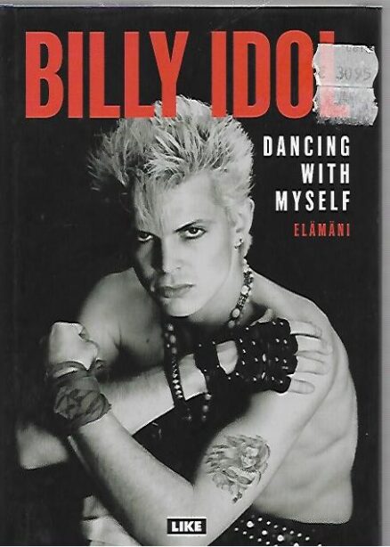 Billy Idol - Dancing with Myself - Elämäni