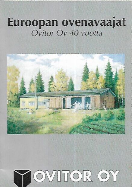Euroopan ovenavaajat - Ovitor Oy 40 vuotta