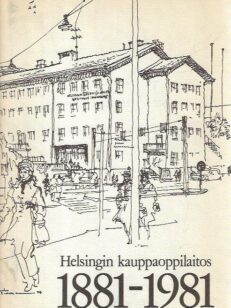 Helsingin kauppaoppilaitos 1881-1981