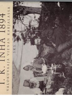 I.K.Inha 1894 valokuvaaja Vienan Karjalassa