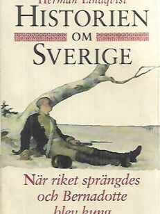 Historien on Sverige - När riket sprängdes och Bernadotte blev kung