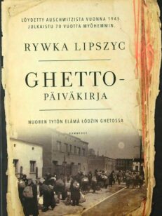 Ghettopäiväkirja - Nuoren tytön elämä Lodzin ghetossa