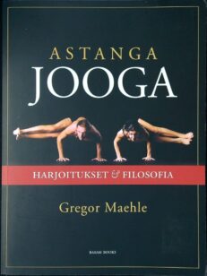 Astangajooga - Harjoitukset ja filosofia