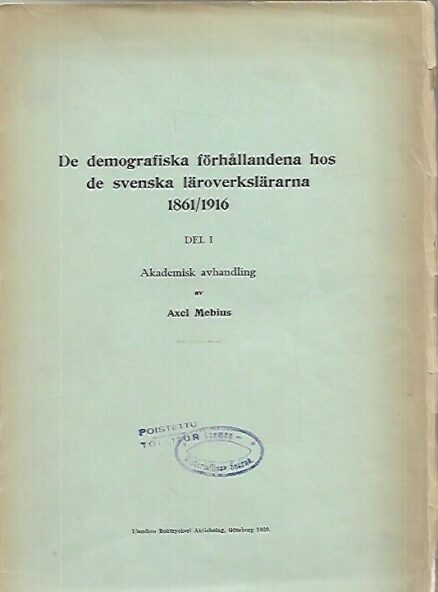 De demografiska förhållandena hos de svenska läroverkslärarna 1861/1916