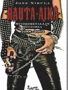Rauta-aika - Suomi-metallin historia 1988-2002