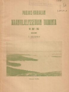 Pohjois-Karjalan Maanviljelysseuran toiminta 1887-1912