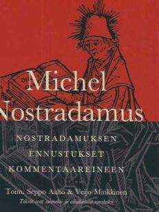 Nostradamuksen ennustukset kommentaareineen